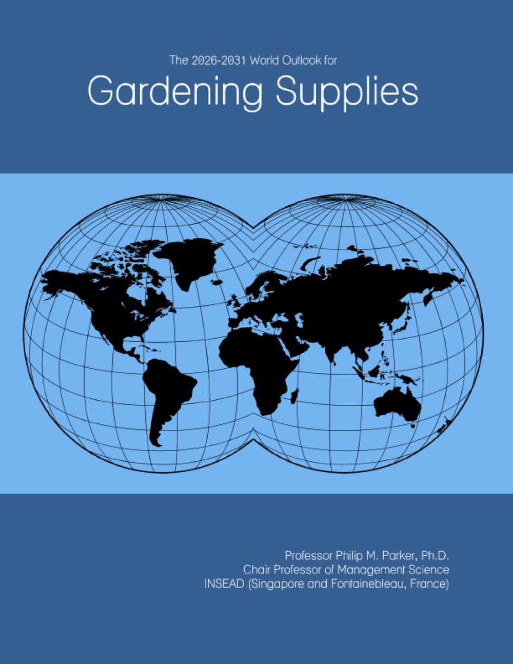 The 2026-2031 World Outlook for Gardening Supplies