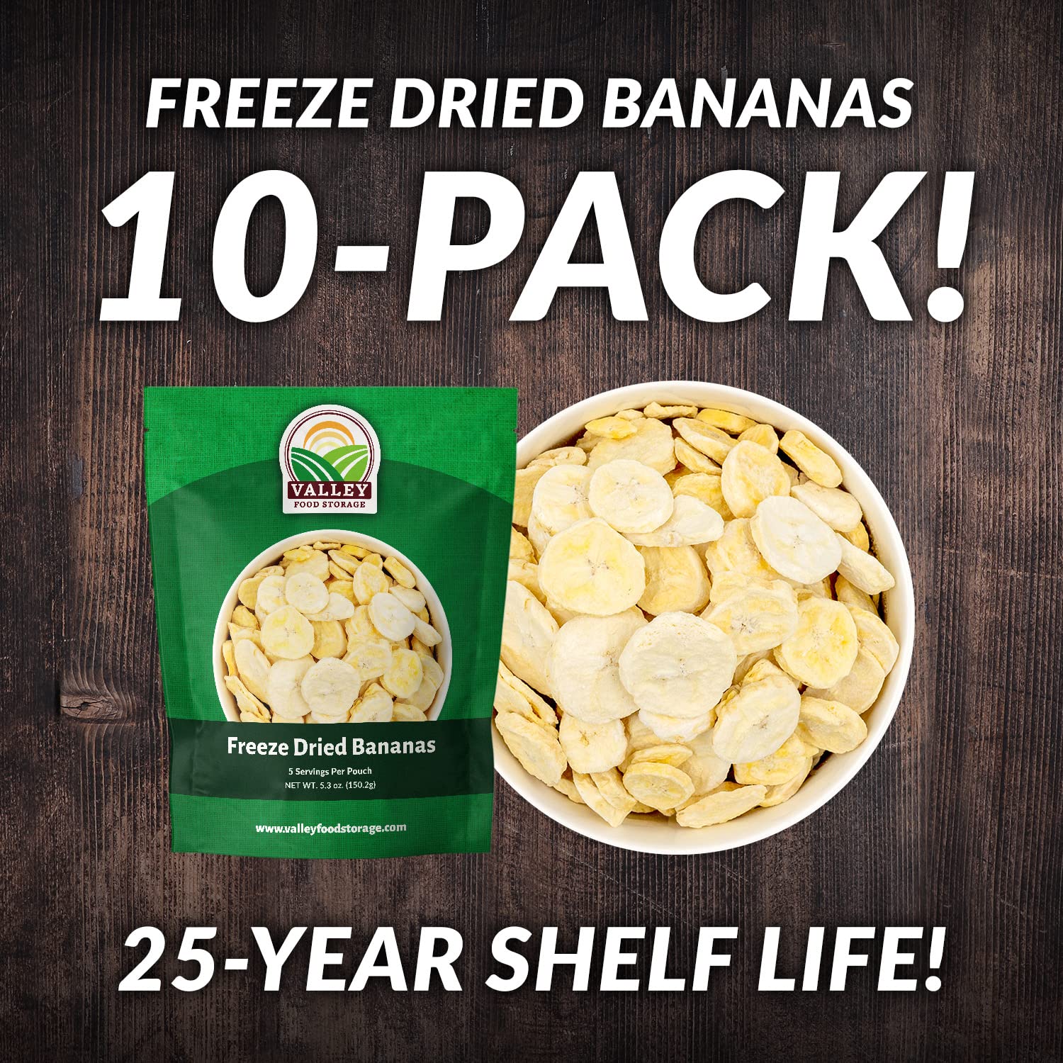 Valley Food Storage Freeze Dried Banana Slices | 10-Bag Bucket, 53 oz | Non-GMO Premium Emergency Food Supply, 25 Year Shelf Life | Prepper Supplies, Survival Food & Off-Grid Living | Packaged in USA
